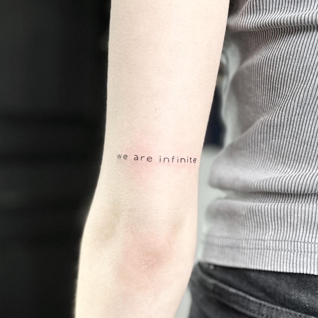 we are infinite script tattoo by artist Marcus Kingsland at Markings Tattoos in Beverley, East Riding of Yorkshire.